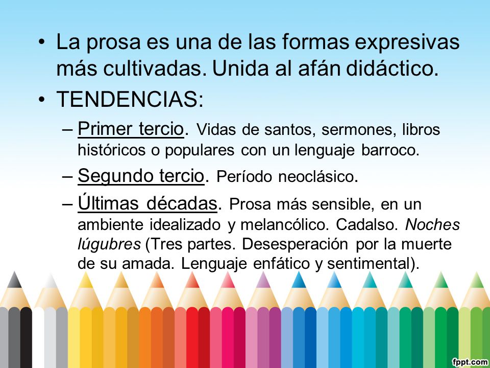 La prosa es una de las formas expresivas más cultivadas