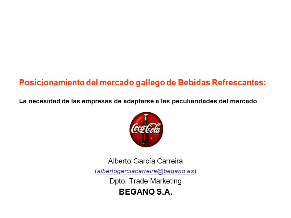 Posicionamiento del mercado gallego de Bebidas Refrescantes: La necesidad de las empresas de adaptarse a las peculiaridades del mercado