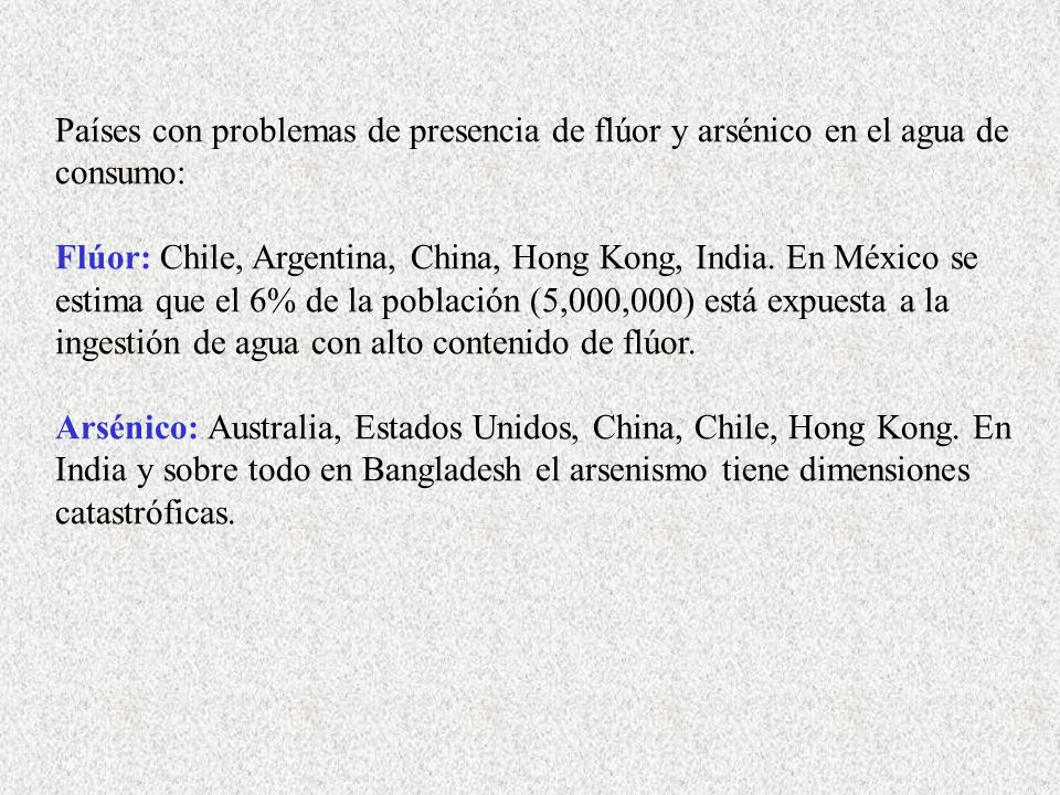 Países con problemas de presencia de flúor y arsénico en el agua de consumo: