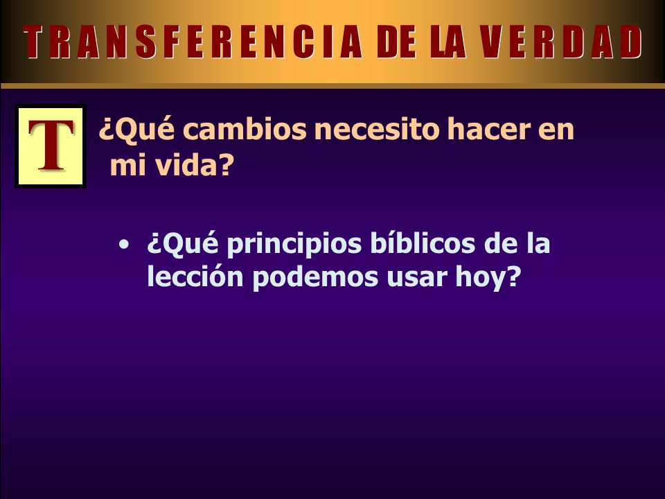 T R A N S F E R E N C I A DE LA V E R D A D