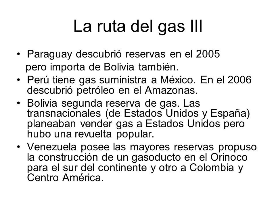 La ruta del gas III Paraguay descubrió reservas en el 2005