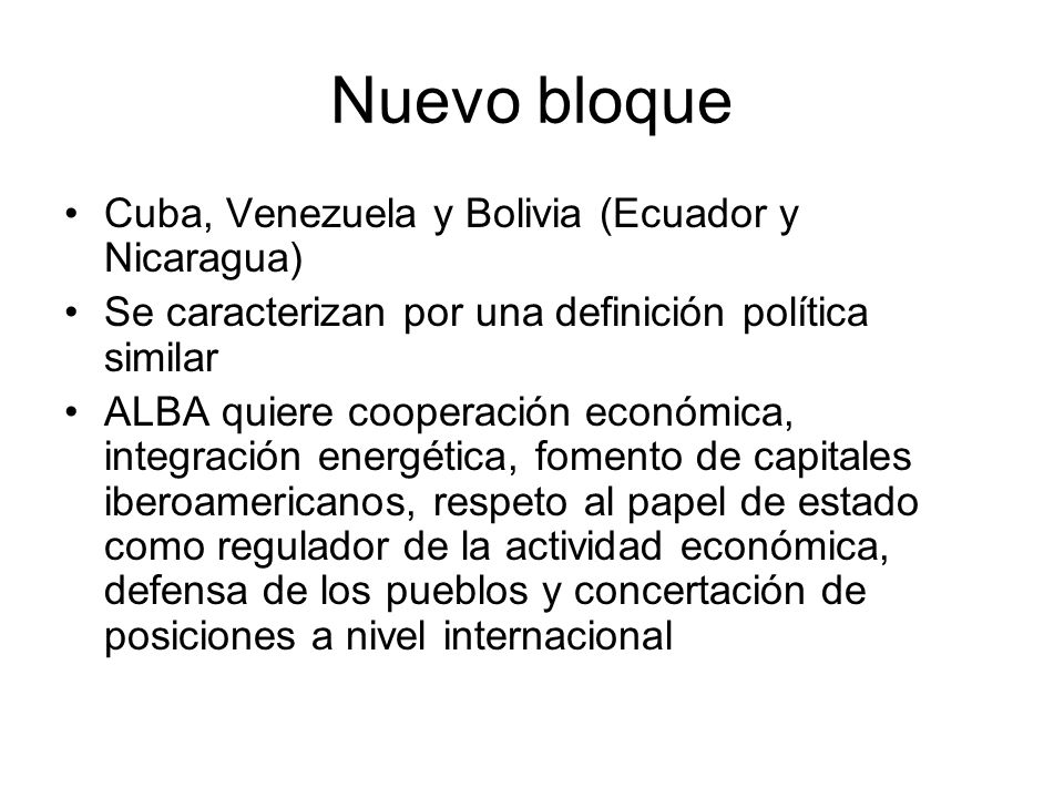 Nuevo bloque Cuba, Venezuela y Bolivia (Ecuador y Nicaragua)