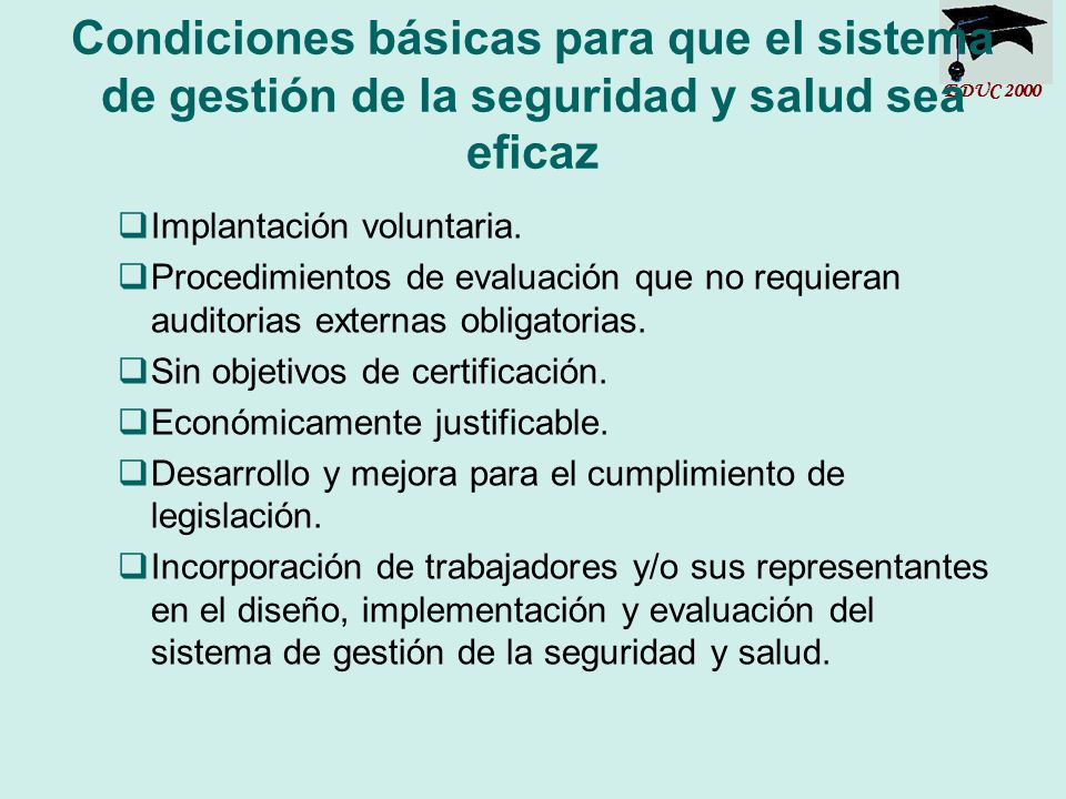 Condiciones básicas para que el sistema de gestión de la seguridad y salud sea eficaz