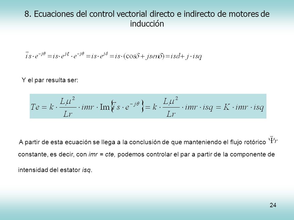 8. Ecuaciones del control vectorial directo e indirecto de motores de inducción