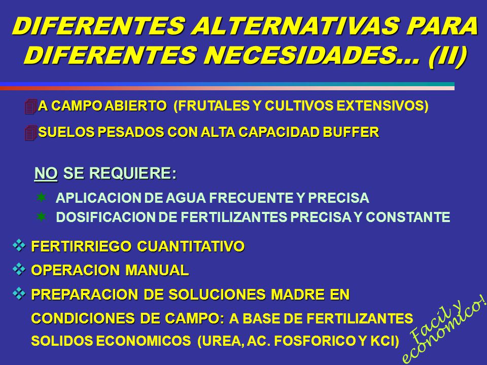 DIFERENTES ALTERNATIVAS PARA DIFERENTES NECESIDADES… (II)