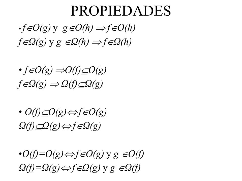 NOTACIÓN o (o pequeña) Se utiliza para comparar tiempos con el mismo orden.