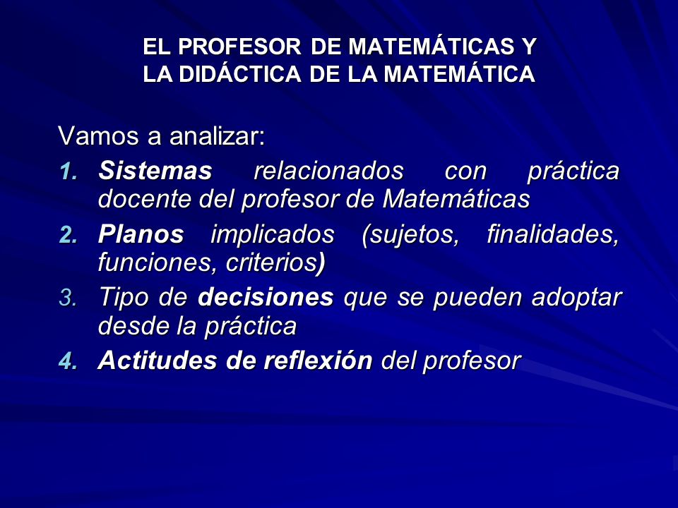 EL PROFESOR DE MATEMÁTICAS Y LA DIDÁCTICA DE LA MATEMÁTICA