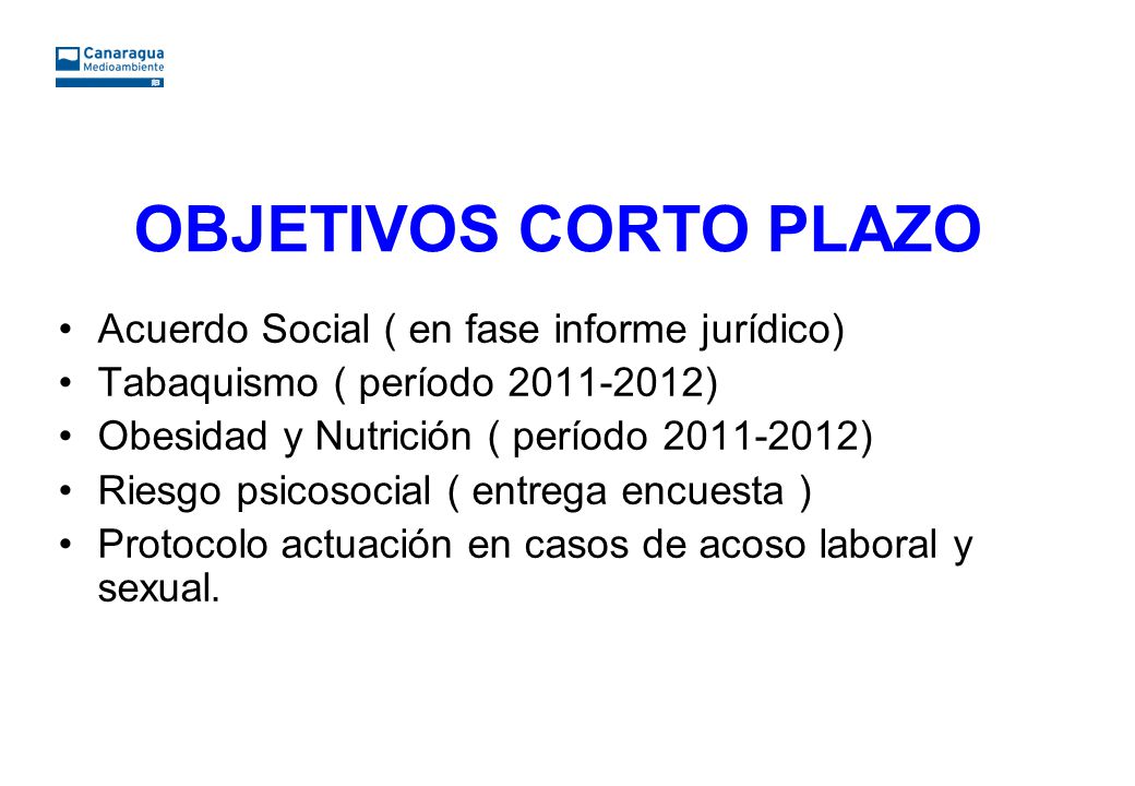 OBJETIVOS CORTO PLAZO Acuerdo Social ( en fase informe jurídico)