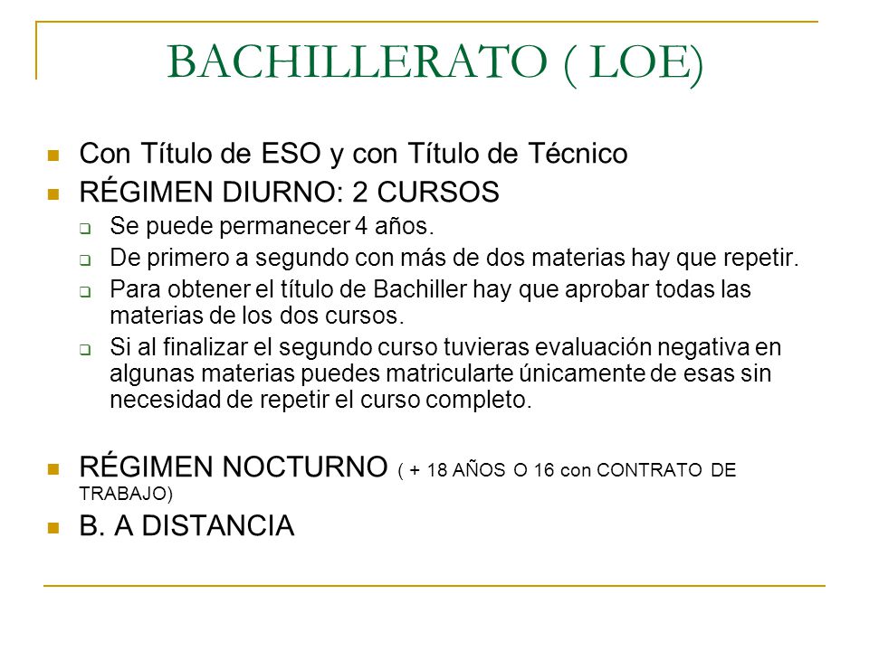 BACHILLERATO ( LOE) Con Título de ESO y con Título de Técnico
