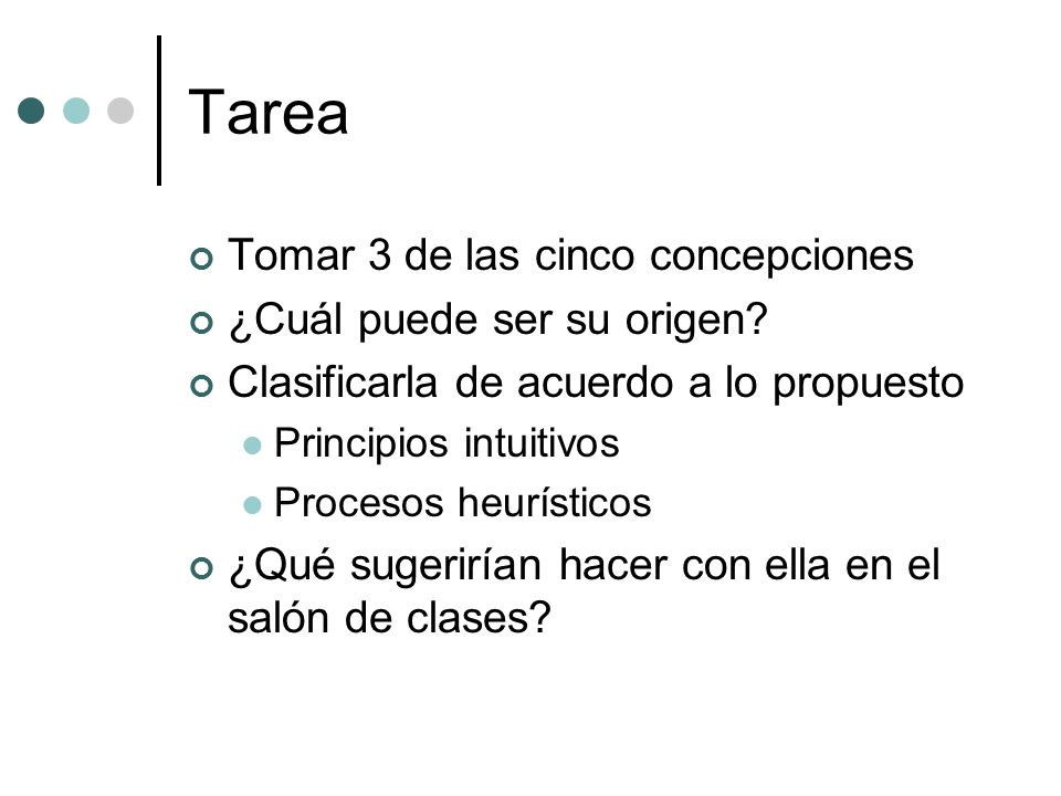 Tarea Tomar 3 de las cinco concepciones ¿Cuál puede ser su origen