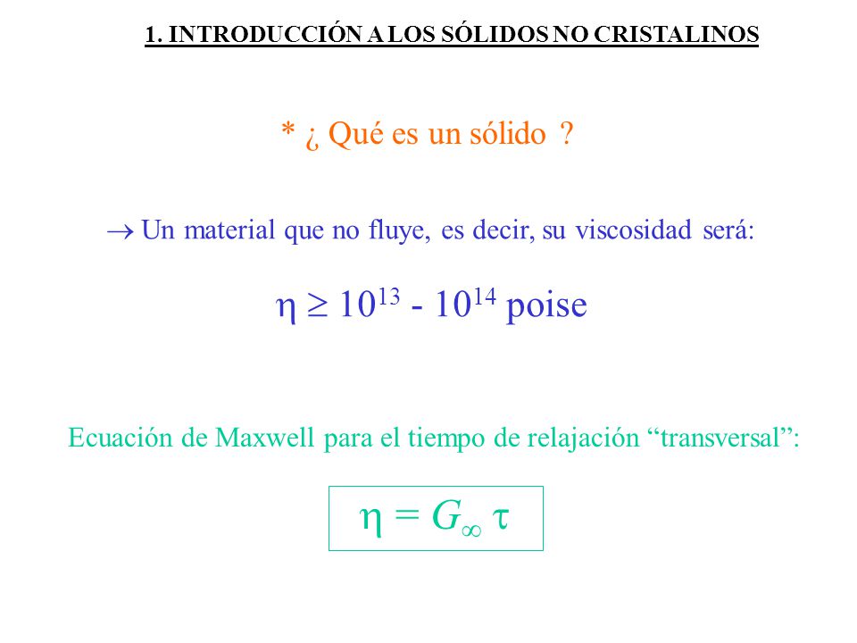  = G    poise * ¿ Qué es un sólido