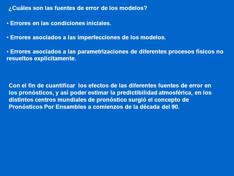 ¿Cuáles son las fuentes de error de los modelos