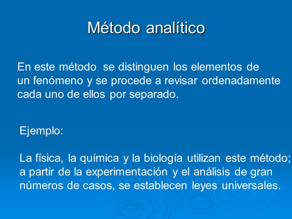 Método analítico En este método se distinguen los elementos de