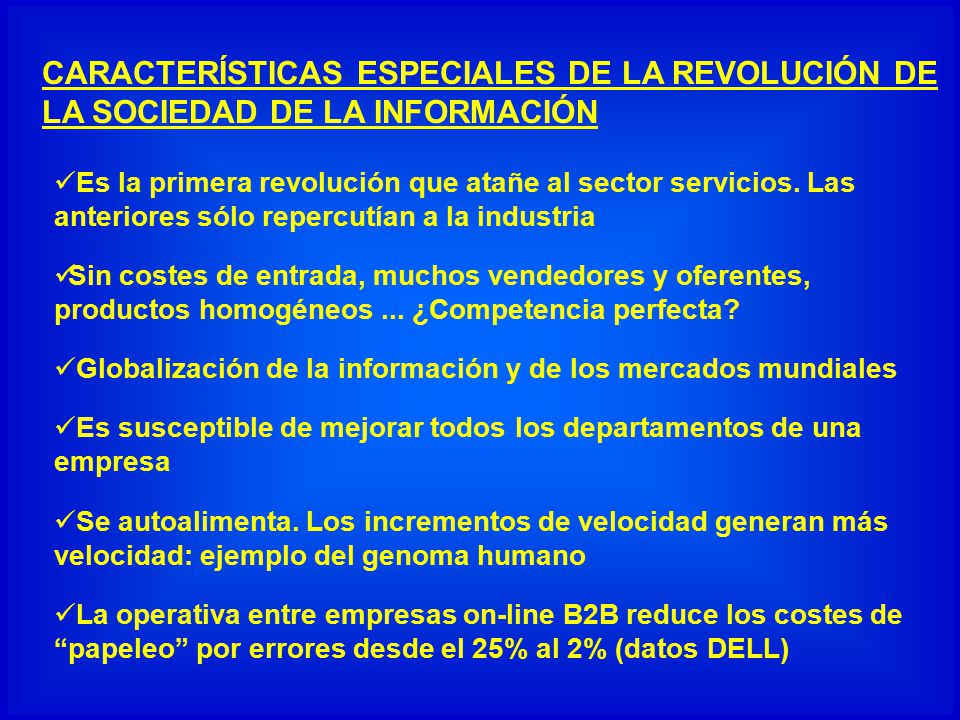 CARACTERÍSTICAS ESPECIALES DE LA REVOLUCIÓN DE LA SOCIEDAD DE LA INFORMACIÓN