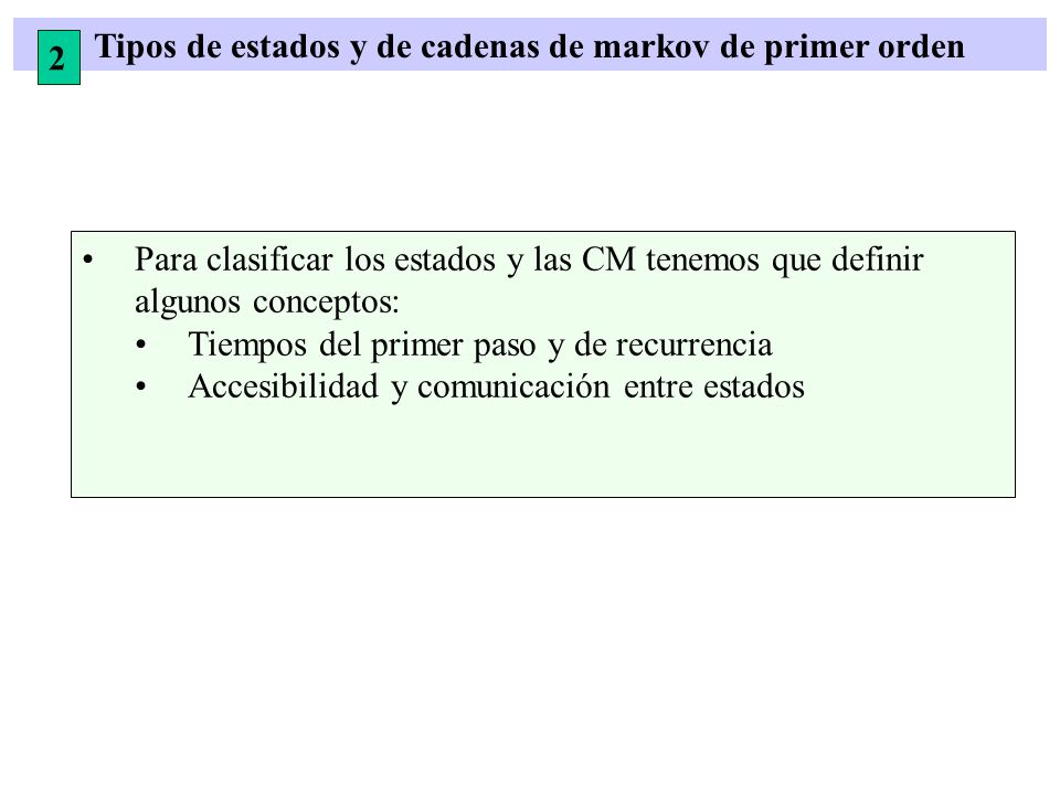 Tipos de estados y de cadenas de markov de primer orden