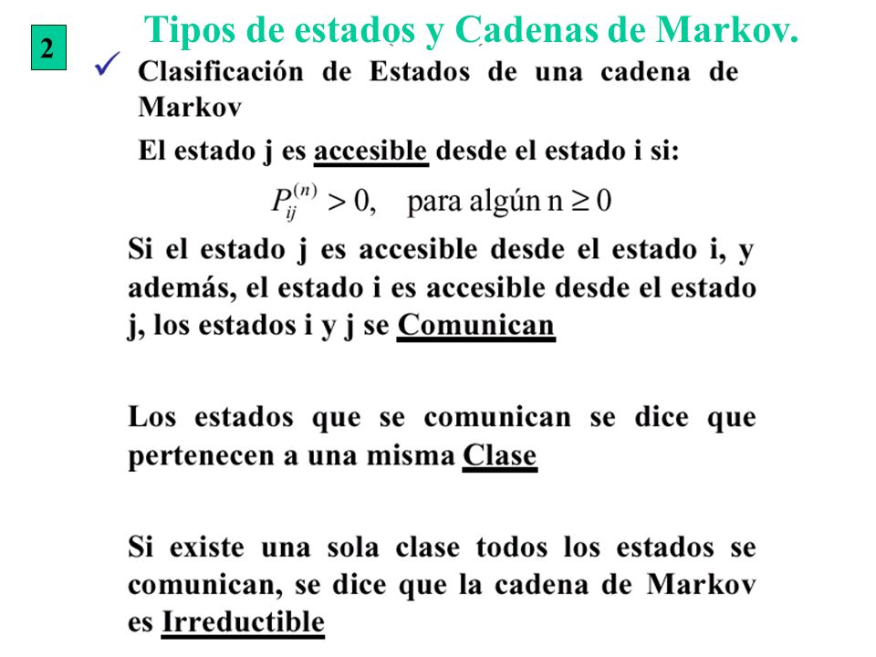 Tipos de estados y Cadenas de Markov.