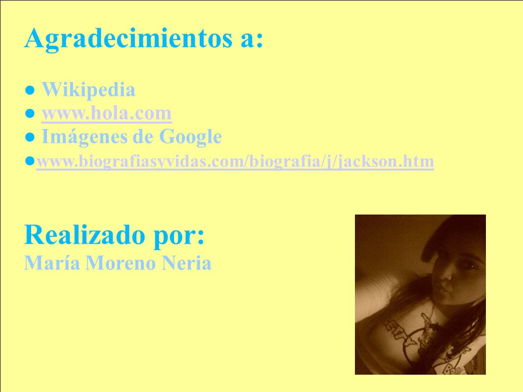 Agradecimientos a: Realizado por: ● Wikipedia ●