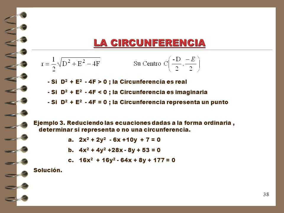 LA CIRCUNFERENCIA - Si D2 + E2 - 4F > 0 ; la Circunferencia es real