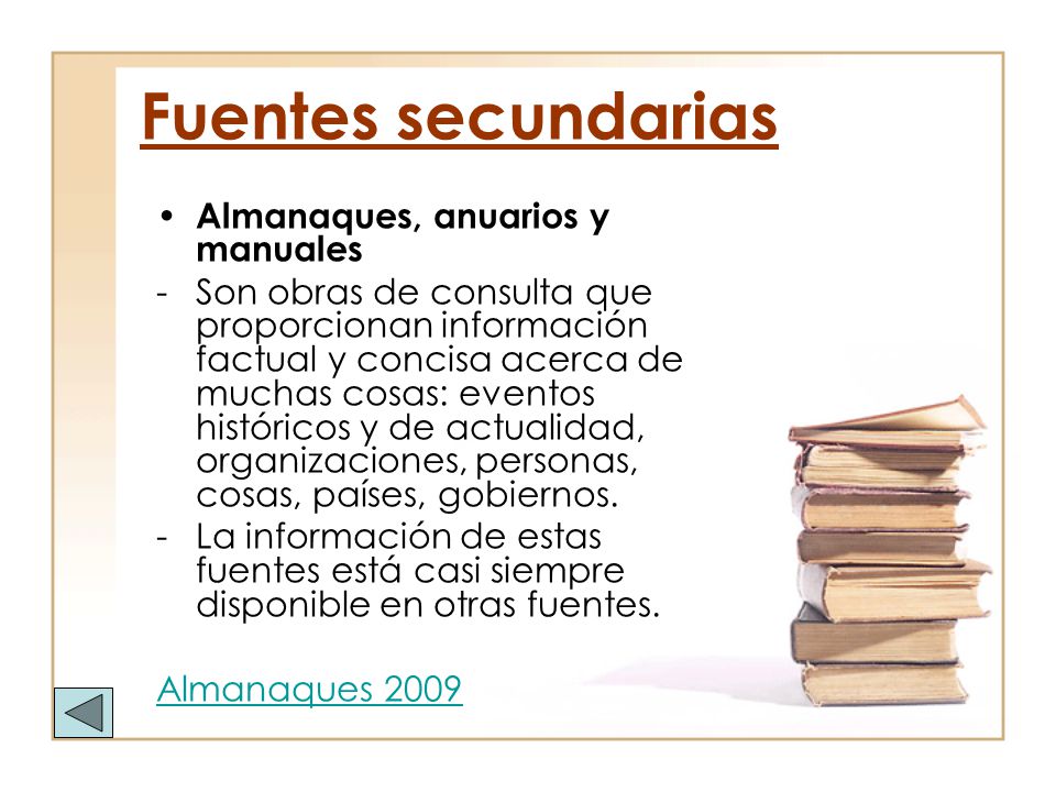 Fuentes secundarias Almanaques, anuarios y manuales
