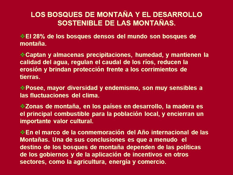 LOS BOSQUES DE MONTAÑA Y EL DESARROLLO SOSTENIBLE DE LAS MONTAÑAS.