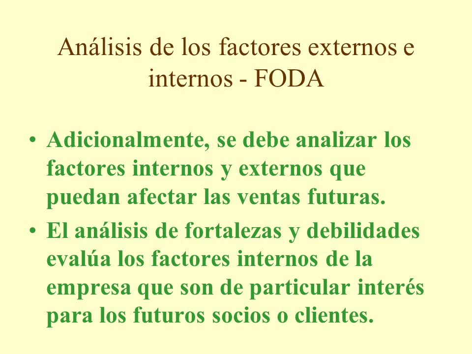Análisis de los factores externos e internos - FODA