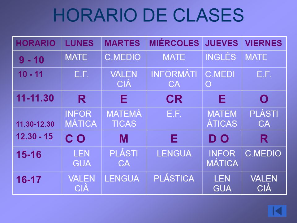 HORARIO DE CLASES R E CR O C O M D O
