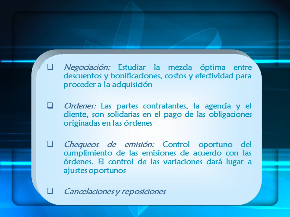 Negociación: Estudiar la mezcla óptima entre descuentos y bonificaciones, costos y efectividad para proceder a la adquisición