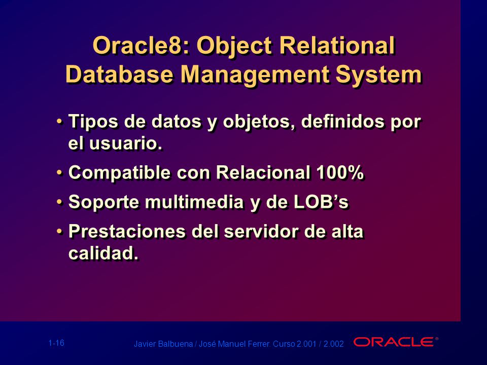 Oracle8: Object Relational Database Management System