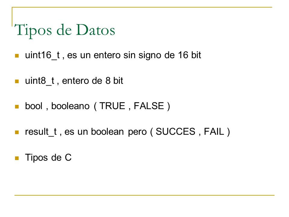 Tipos de Datos uint16_t , es un entero sin signo de 16 bit