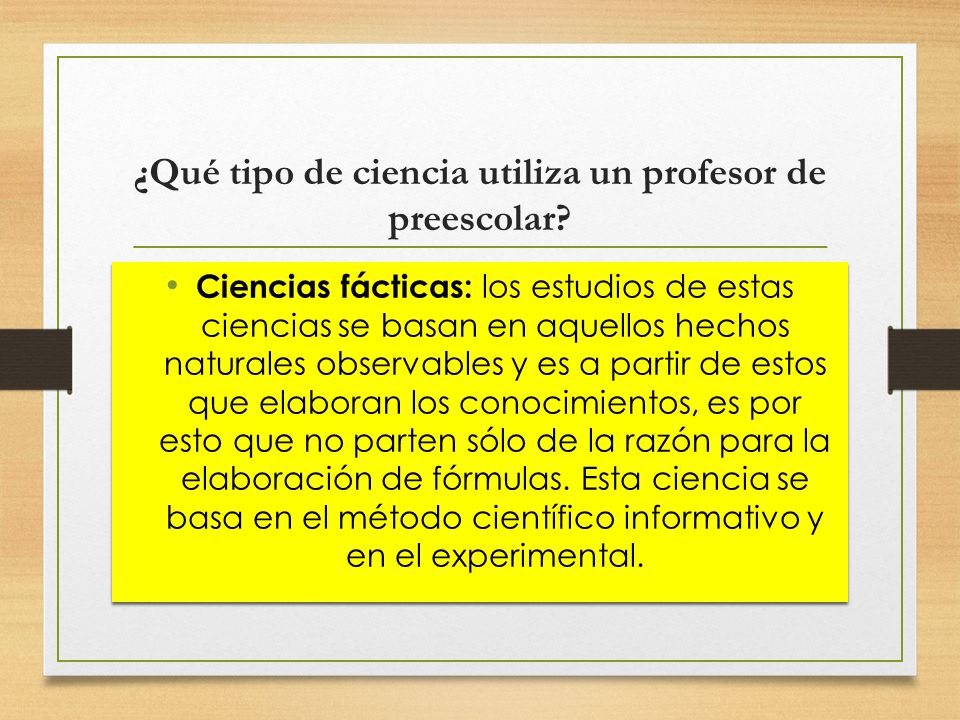 ¿Qué tipo de ciencia utiliza un profesor de preescolar
