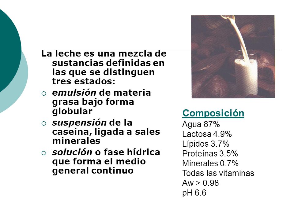 La leche es una mezcla de sustancias definidas en las que se distinguen tres estados: