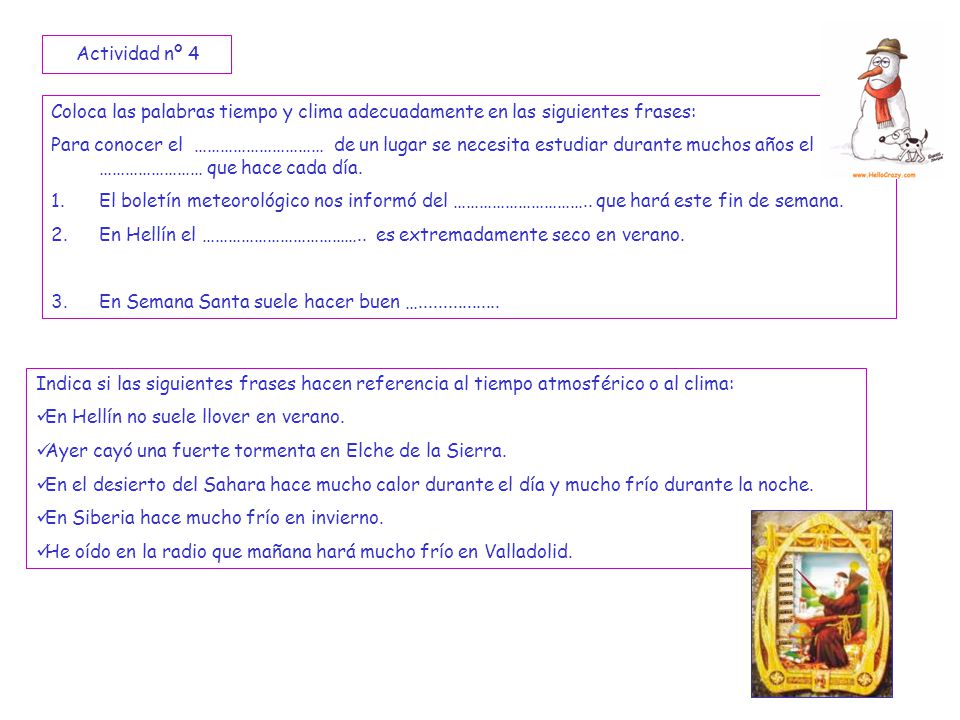 Actividad nº 4 Coloca las palabras tiempo y clima adecuadamente en las siguientes frases: