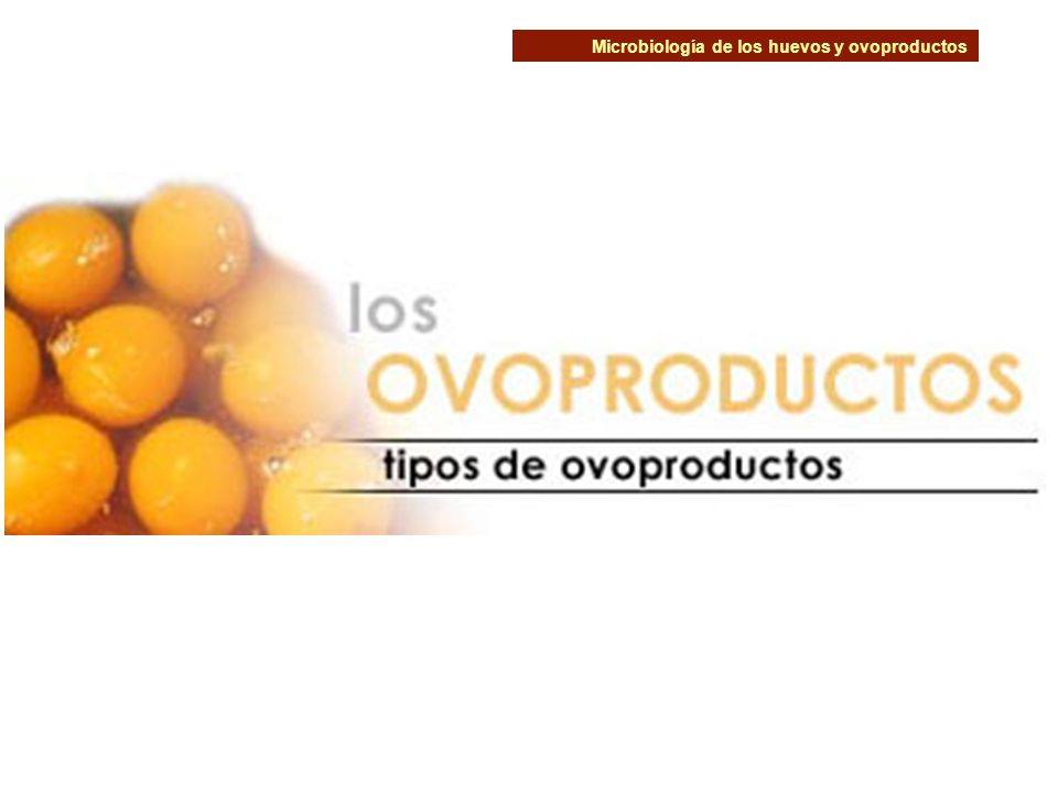 Microbiología de los huevos y ovoproductos