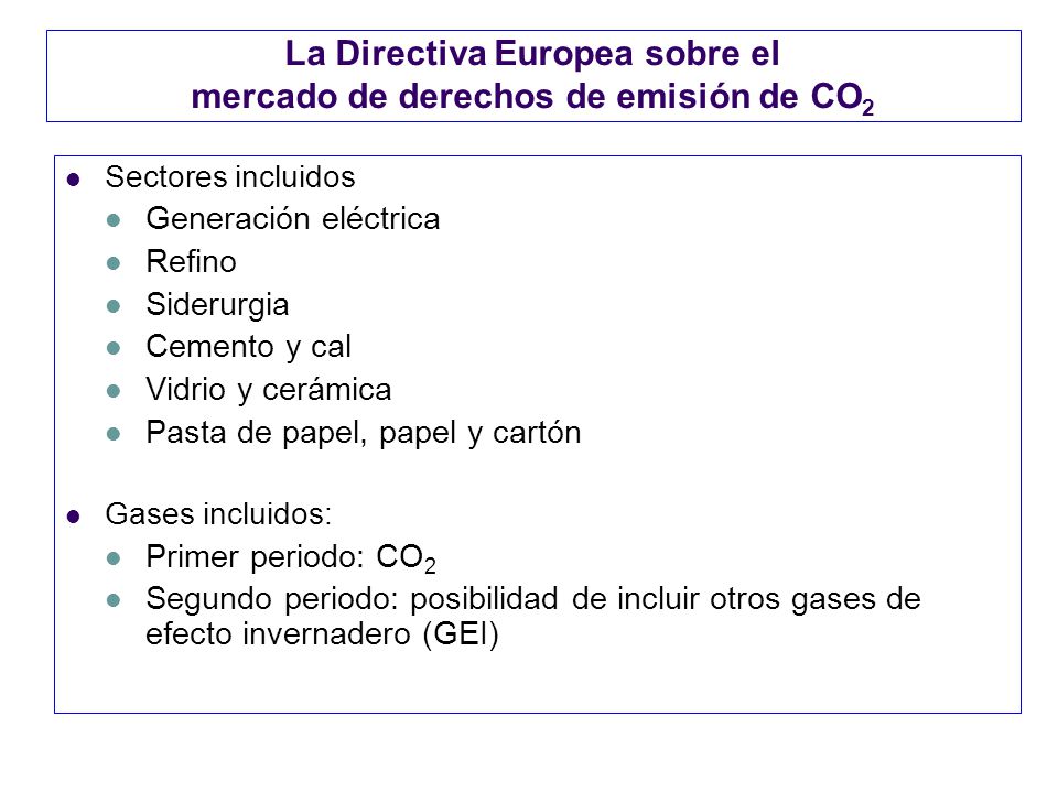 La Directiva Europea sobre el mercado de derechos de emisión de CO2