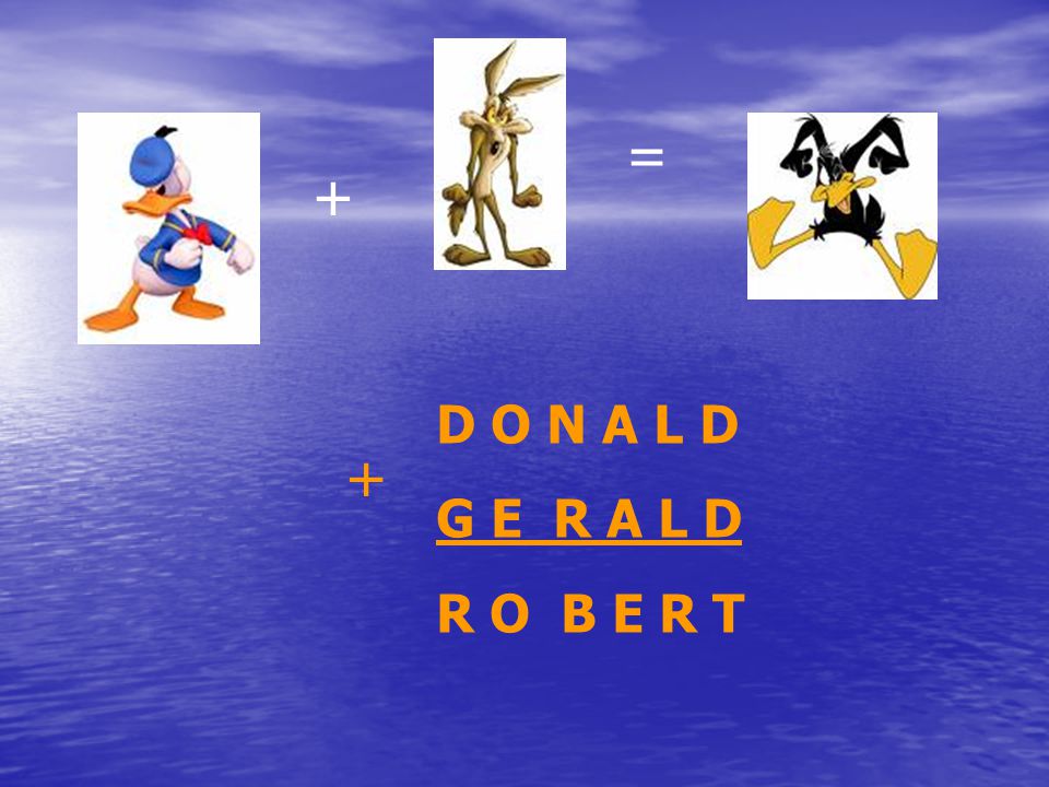 = + D O N A L D G E R A L D R O B E R T +