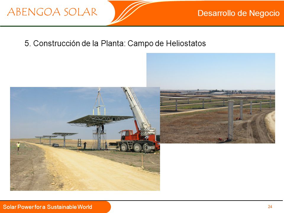Desarrollo de Negocio 5. Construcción de la Planta: Campo de Heliostatos