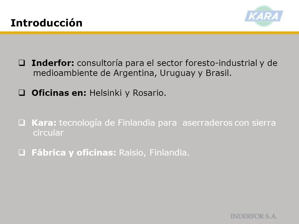 Introducción Inderfor: consultoría para el sector foresto-industrial y de medioambiente de Argentina, Uruguay y Brasil.