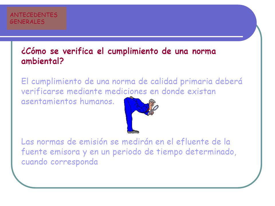 ¿Cómo se verifica el cumplimiento de una norma ambiental