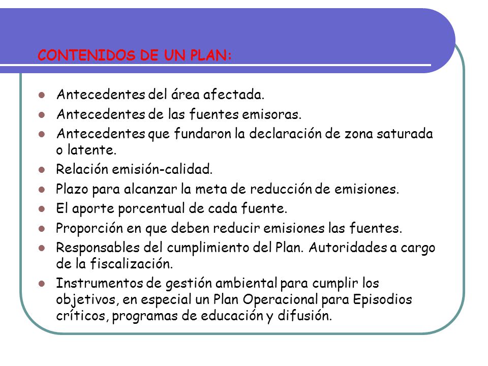 CONTENIDOS DE UN PLAN: Antecedentes del área afectada. Antecedentes de las fuentes emisoras.