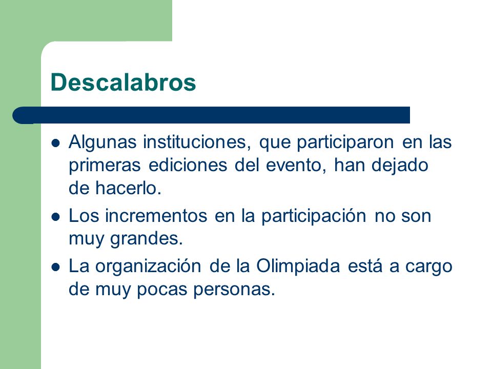 Descalabros Algunas instituciones, que participaron en las primeras ediciones del evento, han dejado de hacerlo.
