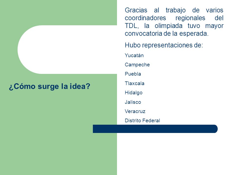 Gracias al trabajo de varios coordinadores regionales del TDL, la olimpiada tuvo mayor convocatoria de la esperada.