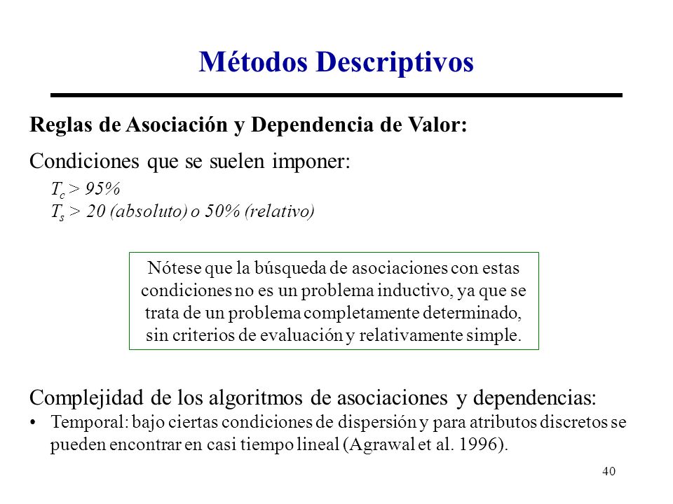 Métodos Descriptivos Reglas de Asociación y Dependencia de Valor: