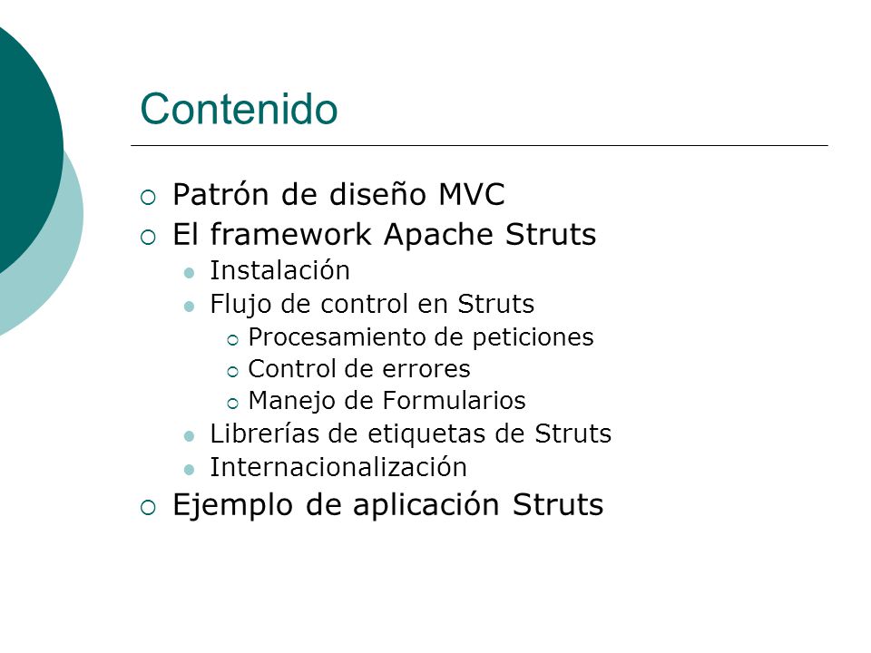 Contenido Patrón de diseño MVC El framework Apache Struts