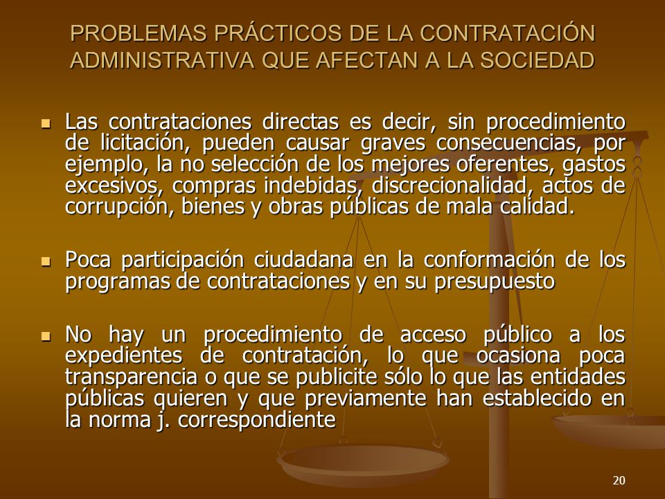 PROBLEMAS PRÁCTICOS DE LA CONTRATACIÓN ADMINISTRATIVA QUE AFECTAN A LA SOCIEDAD