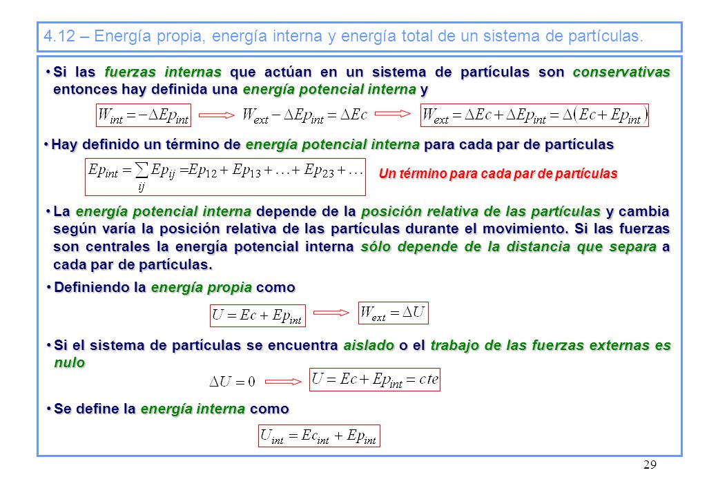 4.12 – Energía propia, energía interna y energía total de un sistema de partículas.