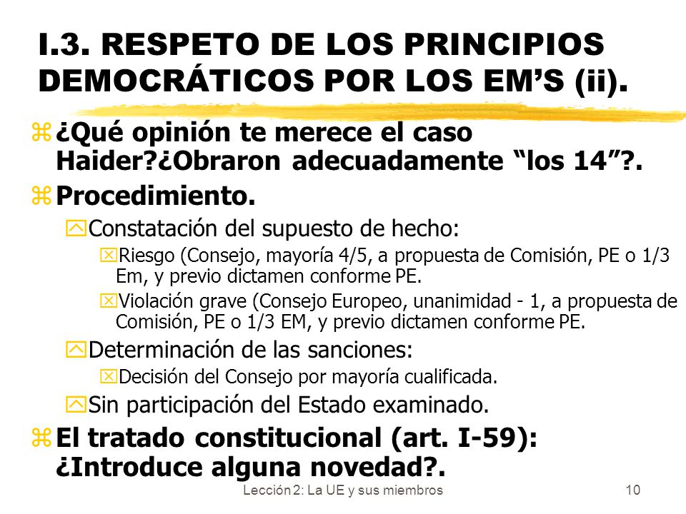 I.3. RESPETO DE LOS PRINCIPIOS DEMOCRÁTICOS POR LOS EM’S (ii).