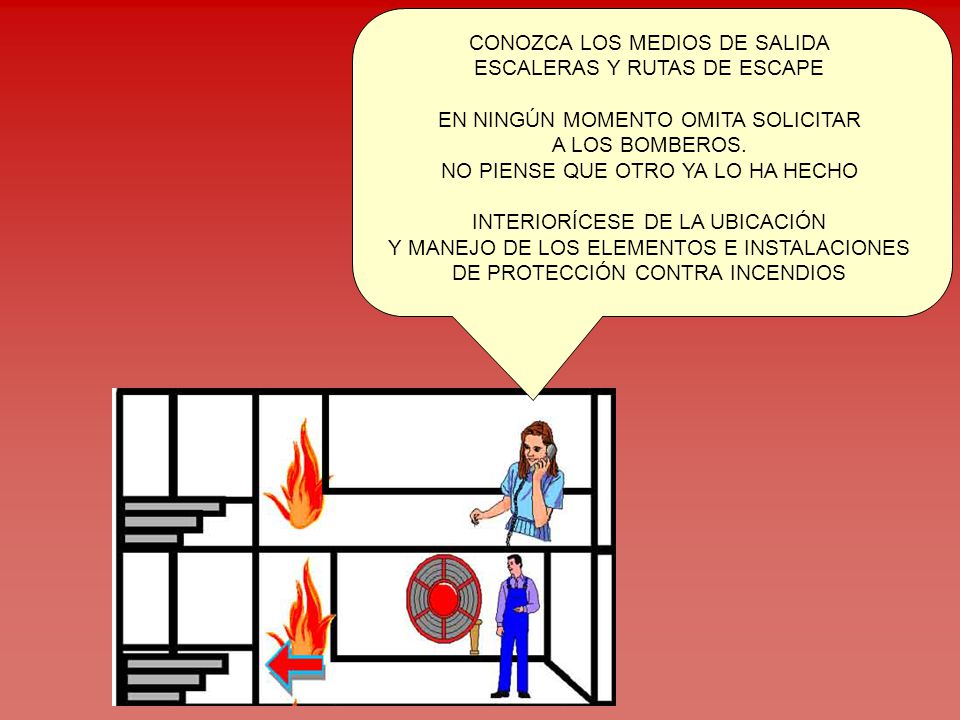 CONOZCA LOS MEDIOS DE SALIDA ESCALERAS Y RUTAS DE ESCAPE