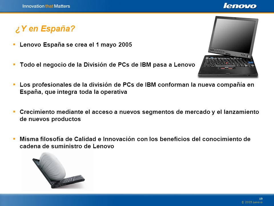 ¿Y en España Lenovo España se crea el 1 mayo 2005
