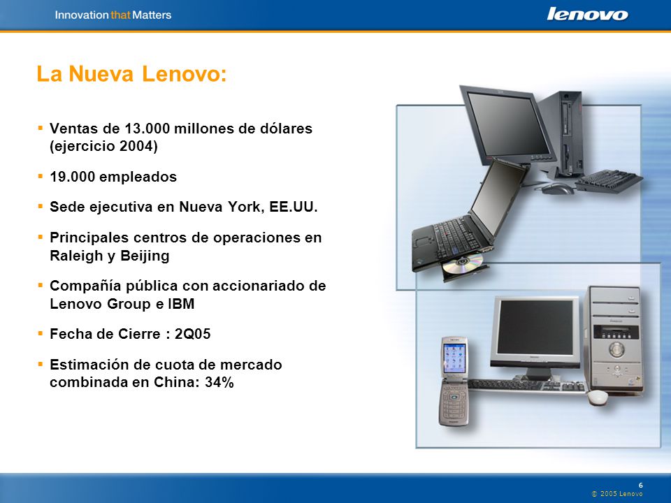 La Nueva Lenovo: Ventas de millones de dólares (ejercicio 2004)