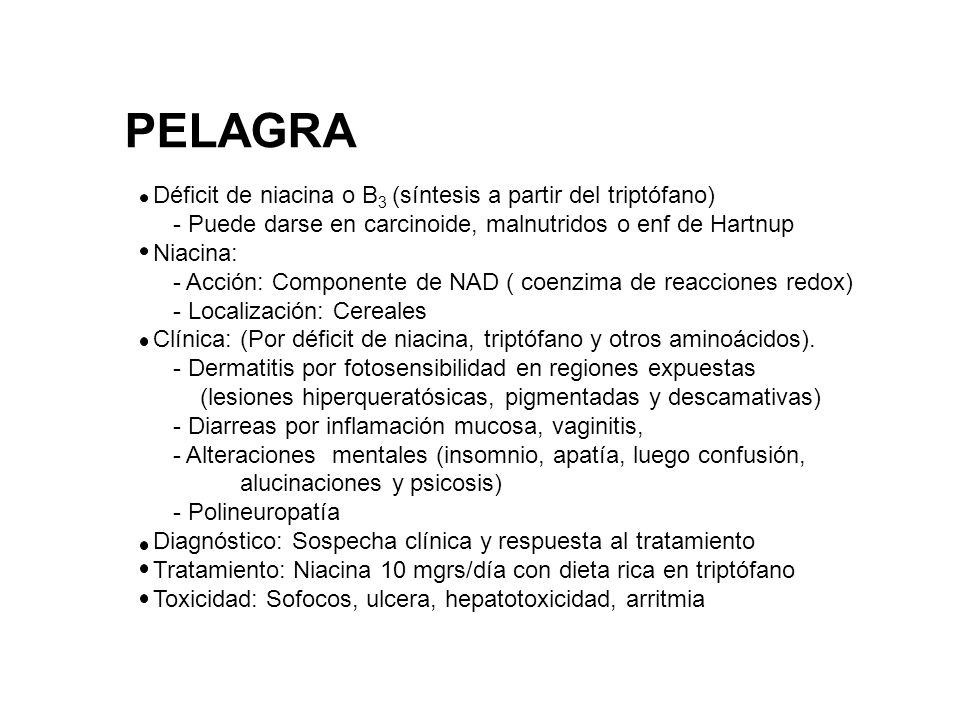 PELAGRA Déficit de niacina o B3 (síntesis a partir del triptófano)